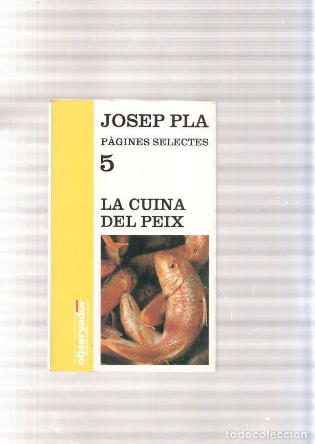 Libros: Pagines selectes numero 05: La cuina del peix - Josep Pla