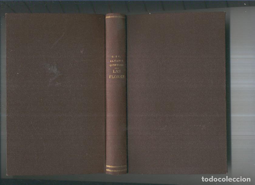 Libros: Las Flores - Joaquin y Serafin Alvarez Quintero - Foto 1