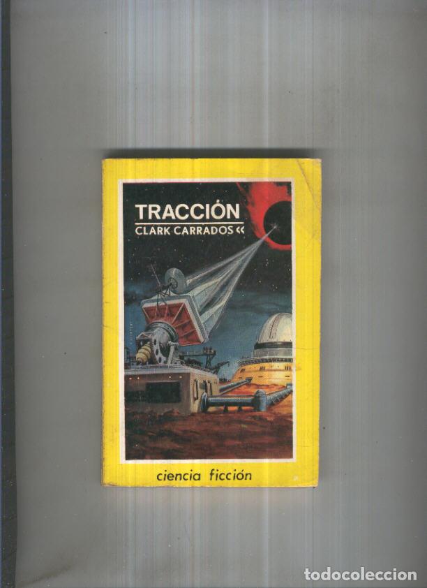 Libri di seconda mano: Ciencia Ficcion numero 16: Traccion - Clark Carrados
