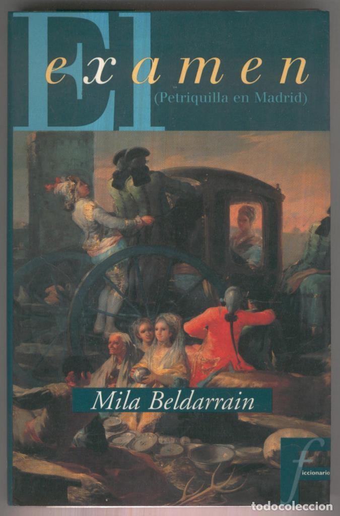 Libros: Ficcionario: El examen Periquilla en Madrid - Mila Beldarrain