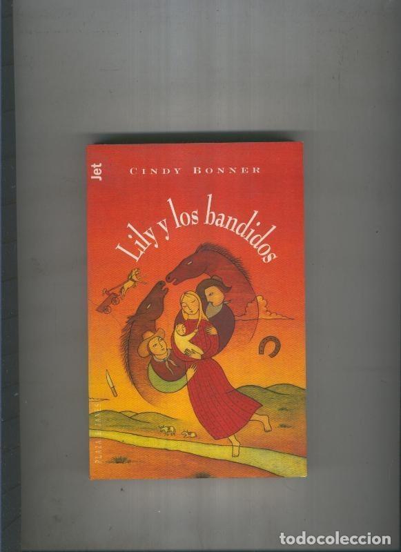 B&uuml;cher: Lily y los bandidos - Cindy Bonner