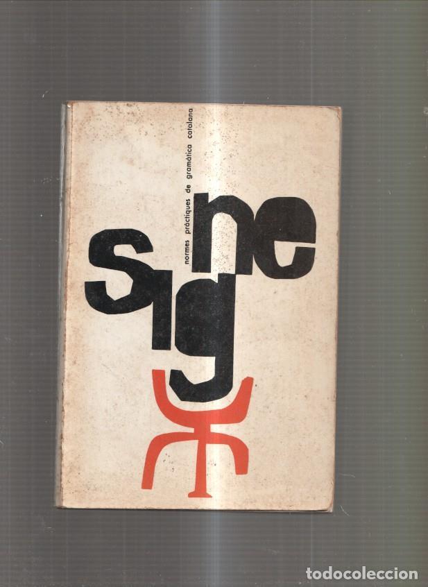 Libri di seconda mano: Signe. Normes practiques de gramatica catalana - Albert Jane y otros