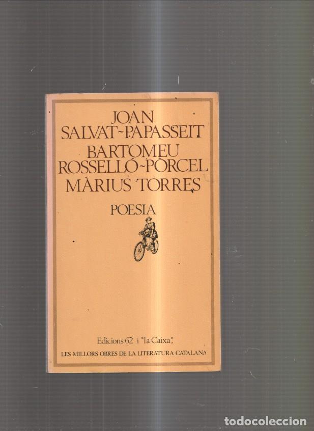 Libros: Poesia de Joan Salvat Papassett- Bartomeu Rossello Porcel-Marius Torres - J. Salvat, B. Rossello, Ma