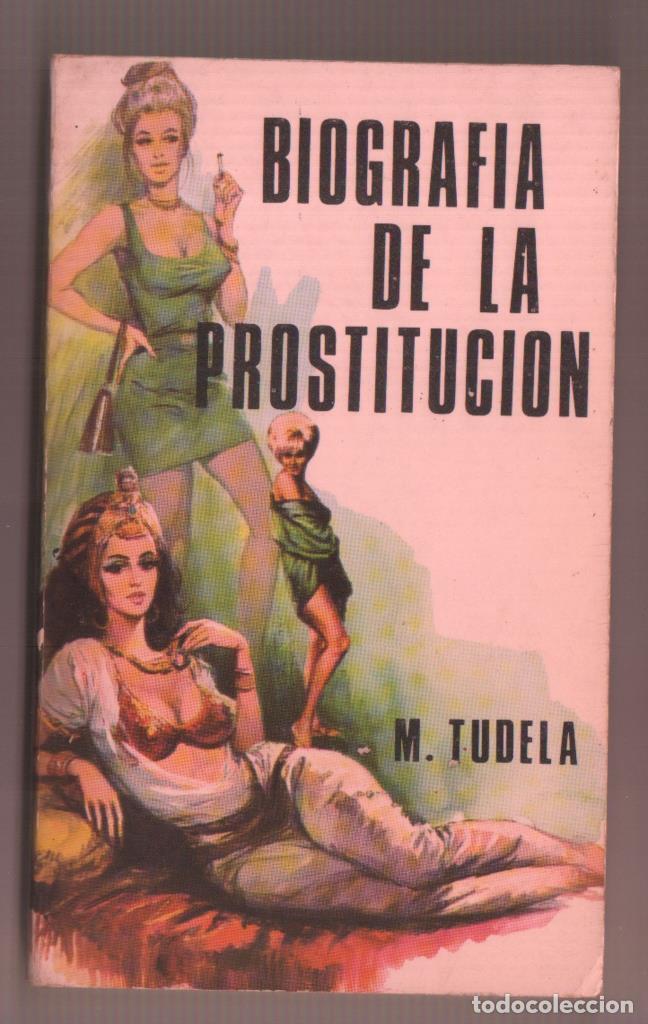 Libros: Biografia de la prostitucion - Mariano Tudela - Foto 1