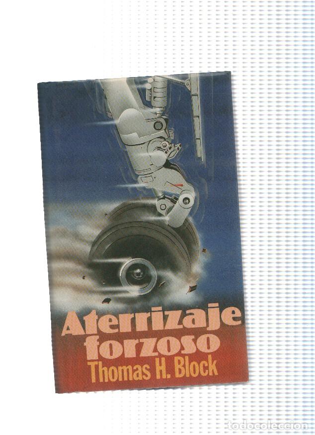 Libros: Aterrizaje forzoso - Thomas H. Block - Foto 1