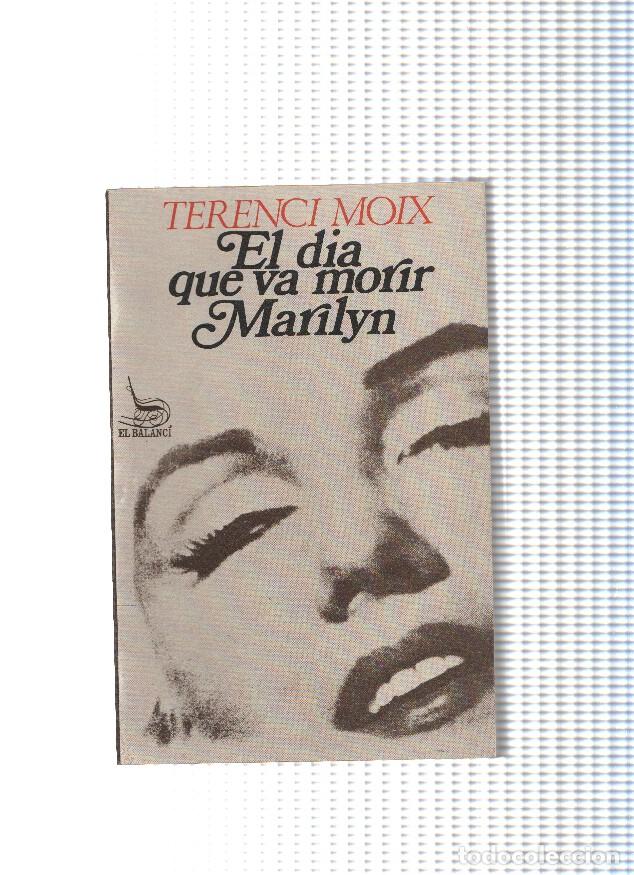 Libros: El dia que va morir Marilyn - Terenci Moix - Foto 1