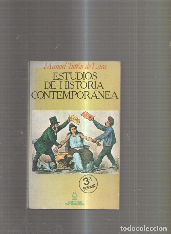 Libri di seconda mano: Estudios de Historia Contemporanea - Manuel Tu&ntilde;on de Lara