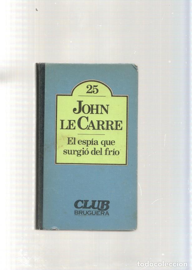 Libros: El espia que surgio del frio - John Le Carre