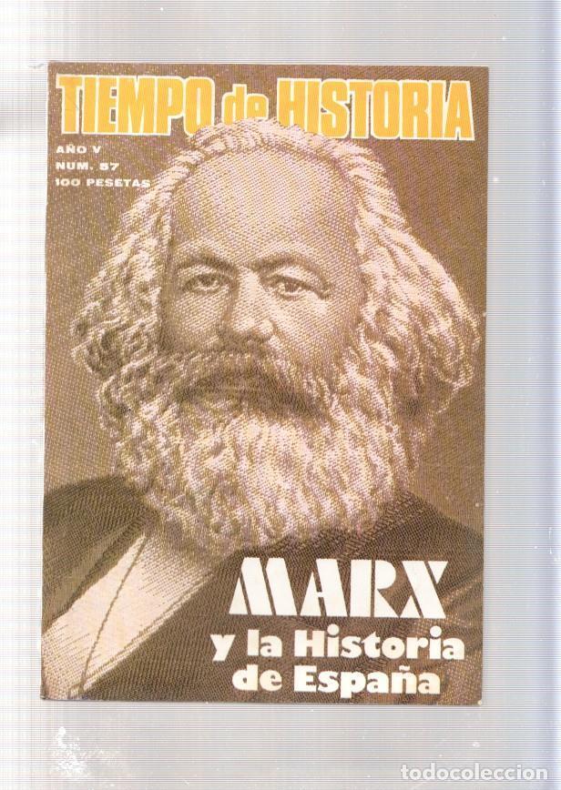 Libri di seconda mano: Tiempo de Historia numero 57, agosto 1979: Marx y la historia de Espa&ntilde;a- La - Varios