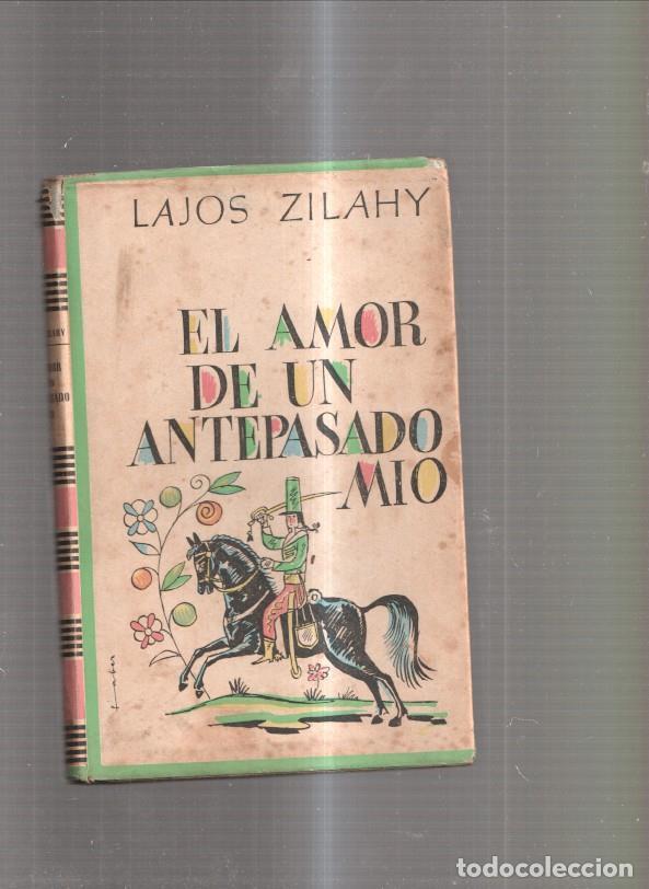 Libros: El amor de un antepassado mio - Lajos Zilahy