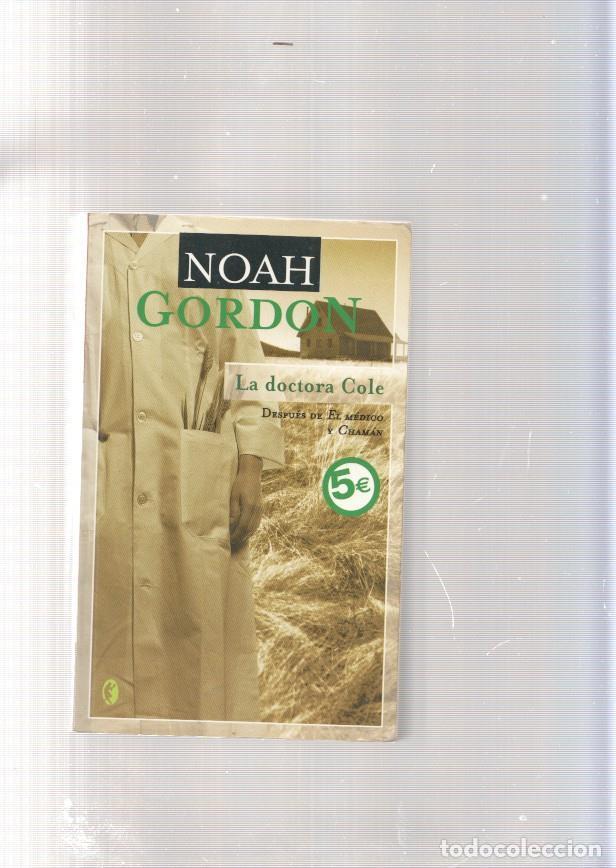 Libros: La doctora Cole - Noah Gordon - Foto 1