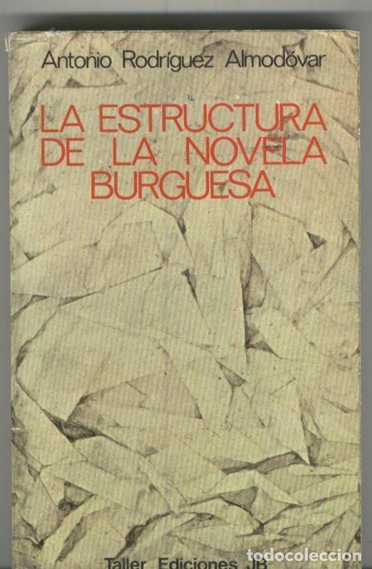 Livros em segunda m&atilde;o: La estructura de la novela burguesa - Antonio Rodriguez Almodovar
