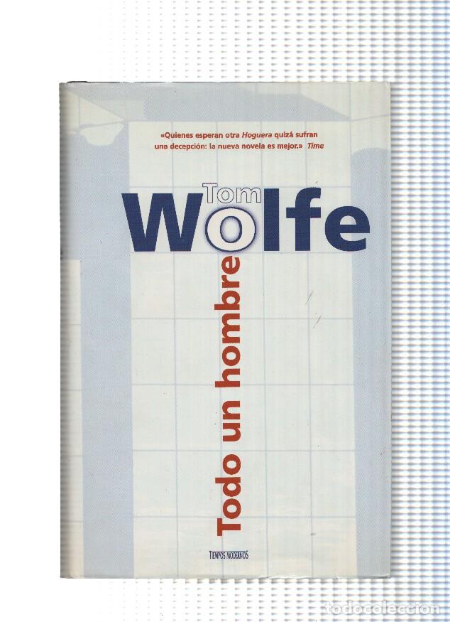 Libros: Todo un hombre - Tom Wolfe - Foto 1