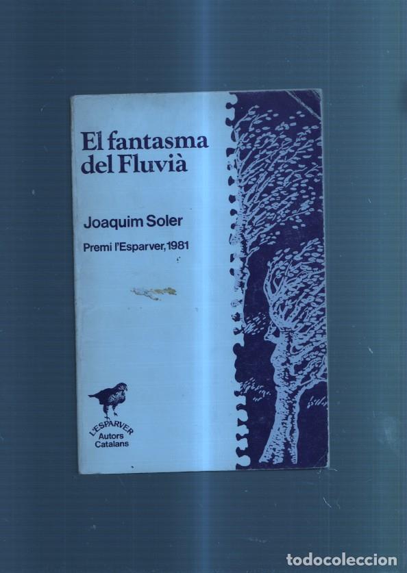 Libri di seconda mano: El fantasma del Fluvia - Joaquim Soler
