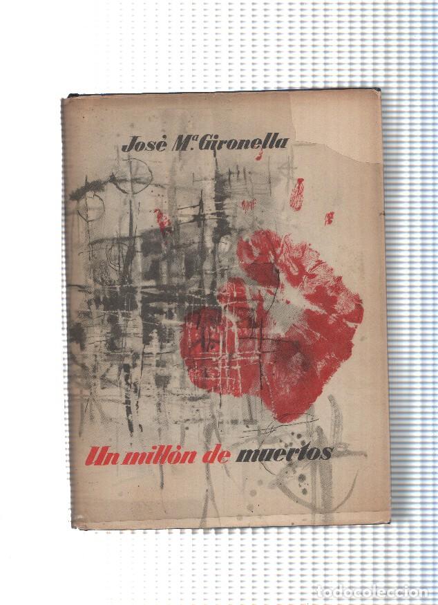 B&uuml;cher: Un millon de muertos - Jose Maria Gironella