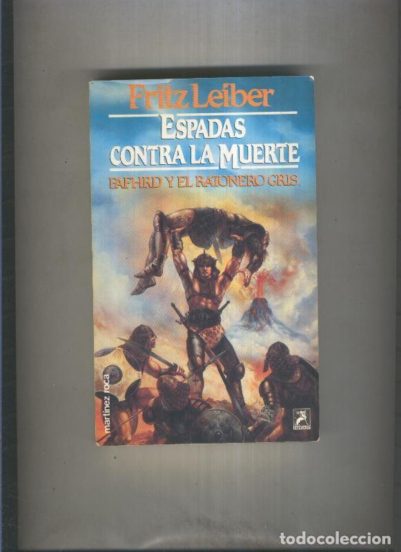 Libri di seconda mano: Fantasy numero 008: Fafhrd y el ratonero gris: Espadas contra la muerte - Fritz Leiber