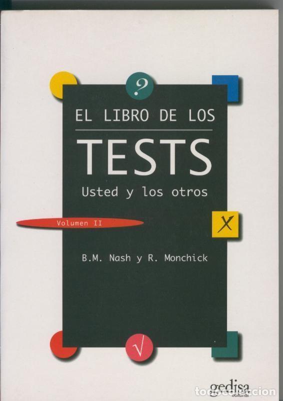 Libri di seconda mano: El libro de los tests. Volumen II: Usted y los otros - B.M. Nash y R. Monchick