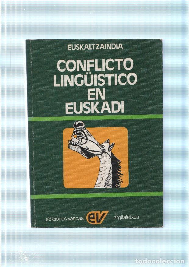 Libros: Conflicto linguistico en Euskadi - Euskaltzaindia - Foto 1