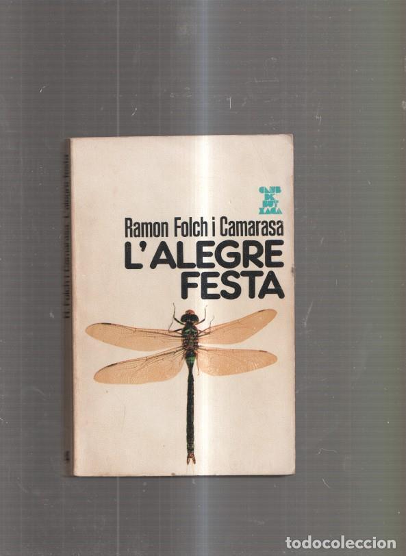 B&uuml;cher: L'alegre festa - Ramon Folch i Camarasa