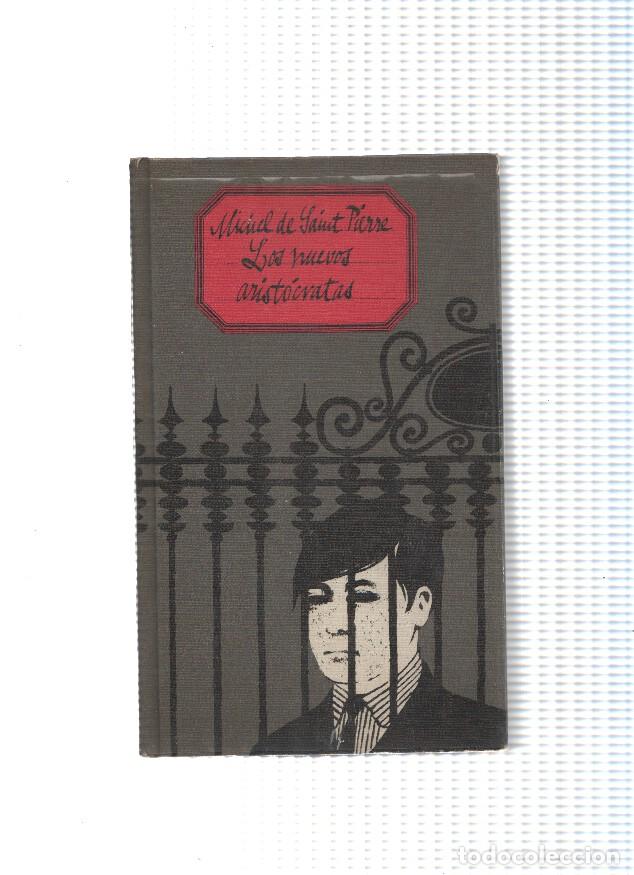 Libros: Los nuevos aristocratas - Michel de Saint Pierre - Foto 1