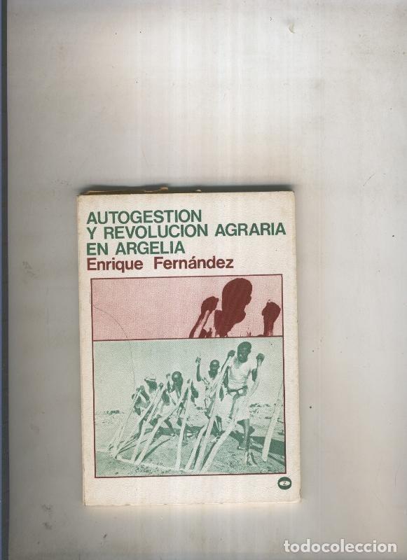 B&uuml;cher: Autogestion y Revolucion Agraria en Argelia - Enrique Fernandez