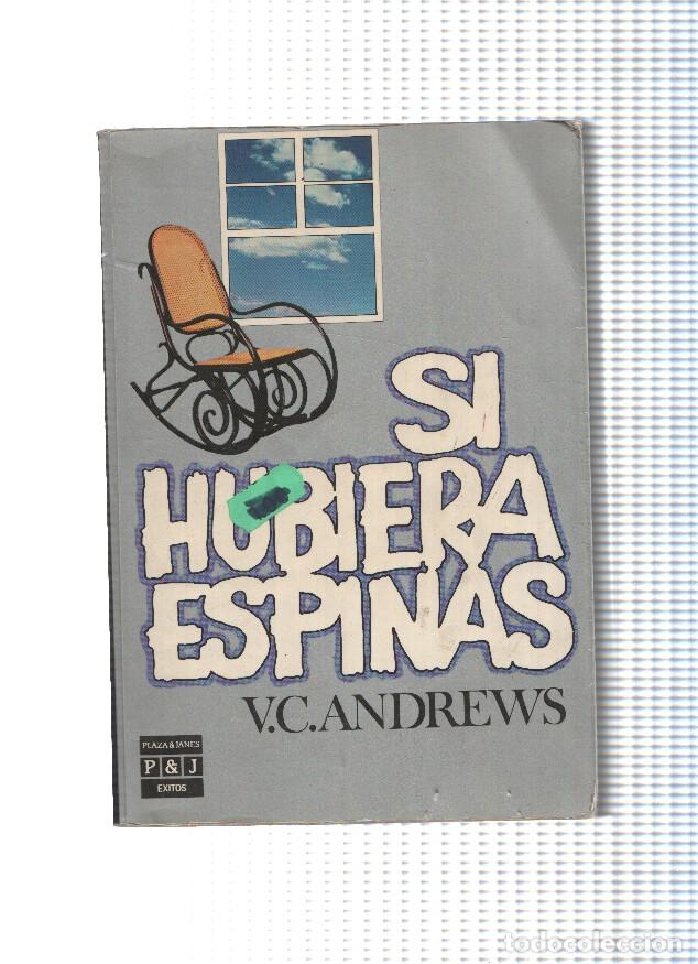 Libros: Si hubiera espinas - V.C. Andrews - Foto 1