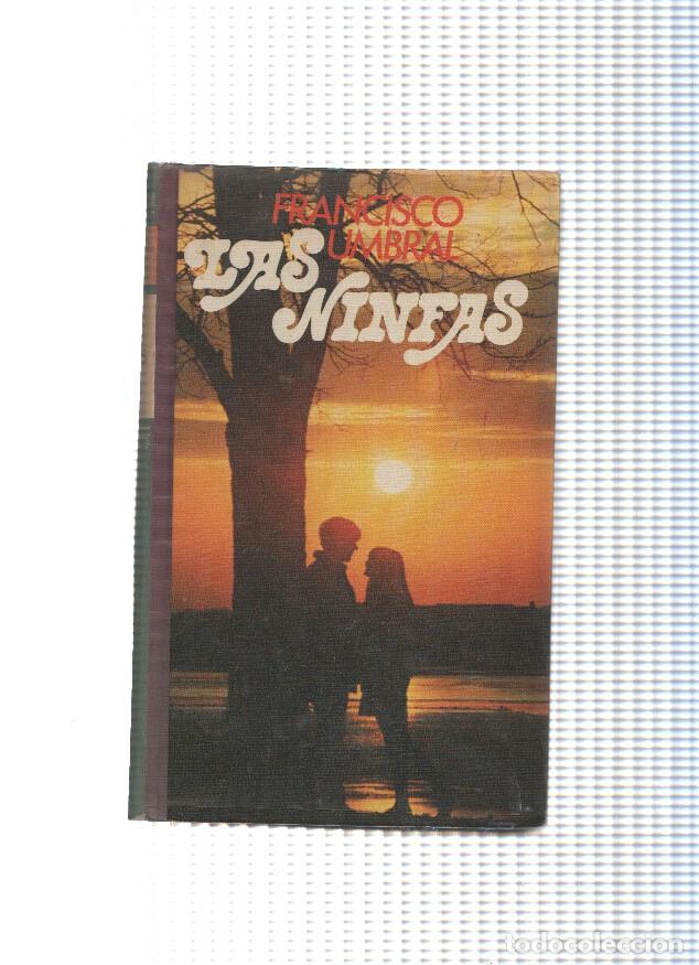 Libros: Las ninfas - Francisco Umbral - Foto 1