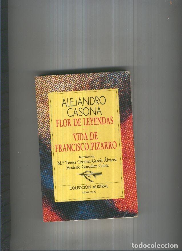 B&uuml;cher: Flor de leyendas-Vida de Francisco Pizarro - Alejandro Casona