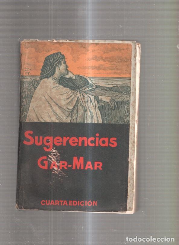 Libri di seconda mano: Sugerencias Filosofico Literarias - Vicente Gar-Mar
