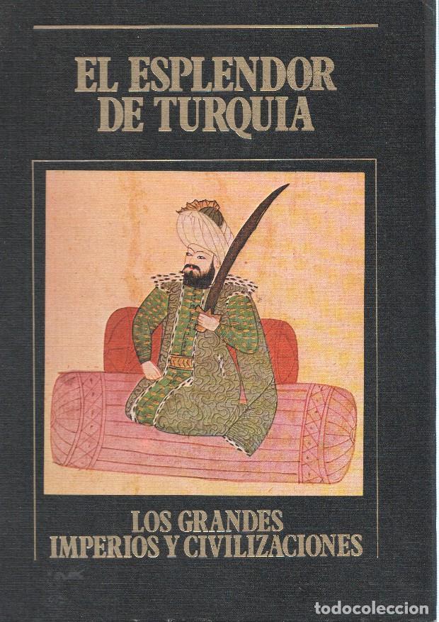 B&uuml;cher: Los Grandes Imperios y Civilizaciones numero 08: El Esplendor de Turquia - varios