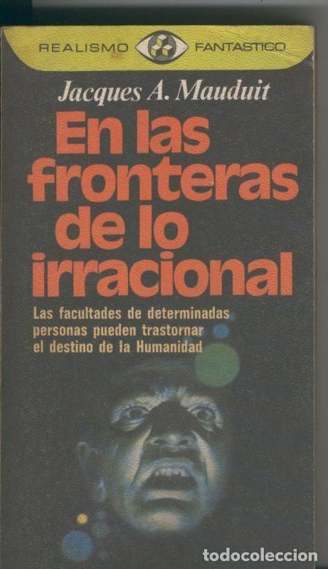 Libri di seconda mano: Realismo Fantastico numero: En las fronteras de lo irracional - Jacques A. Mauduit