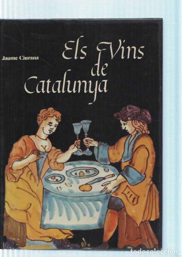 Libri di seconda mano: Els vins de Catalunya - Jaume Ciurana