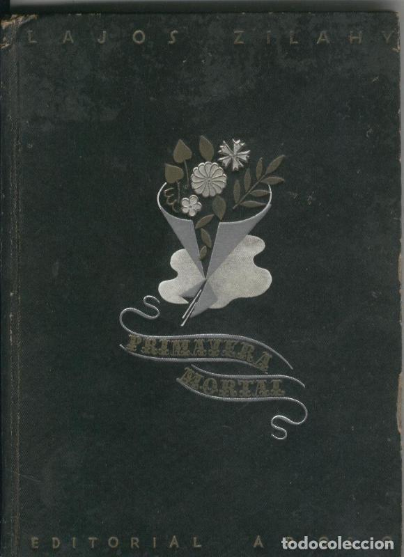 Libri di seconda mano: Primavera Mortal - Lajos Zilahy