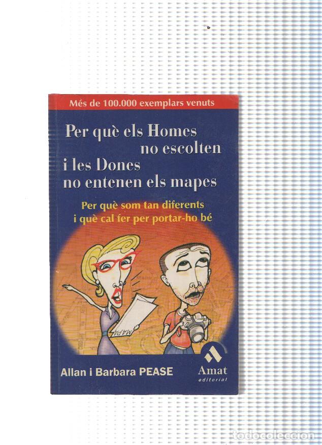 Libri di seconda mano: Per que els homes no escolten i les dones no entenen els mapes - Allan y Barbara Pease