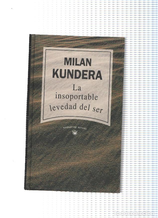 Libros: La insoportable levedad del ser ( edicion 1992 ) - Milan Kundera - Foto 1