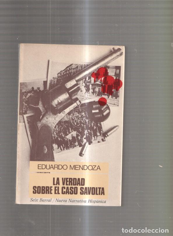 Libros: La verdad sobre el caso Savolta - Eduardo Mendoza