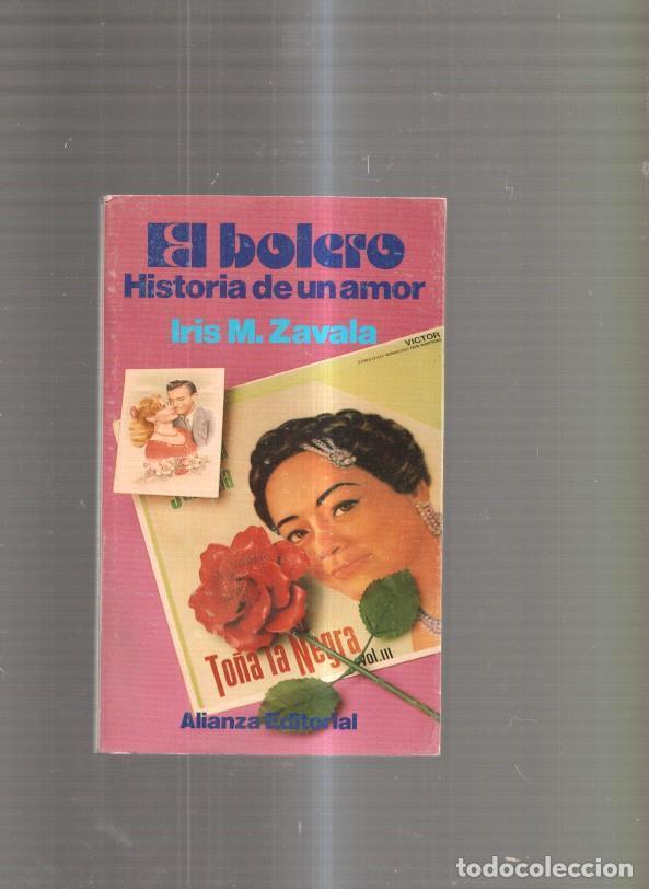 B&uuml;cher: El bolero. Historia de un amor - Iris M. Zabala