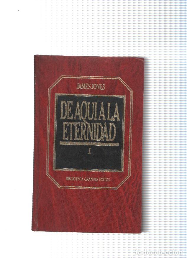 Libros: De aqui a la eternidad ( I ) - James Jones - Foto 1