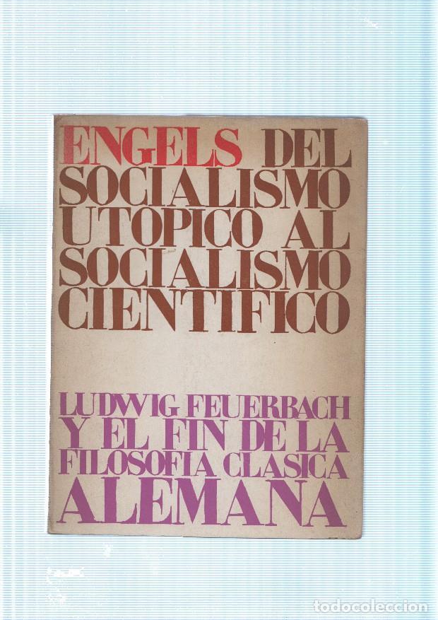 B&uuml;cher: Del Socialismo Utopico al Socialismo Cientifico- Ludwig Feuerbach y el fin de la - Federico Engels