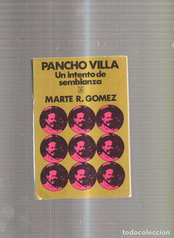 Libri di seconda mano: Pancho Villa. Un intento de semblanza - Marte R. Gomez