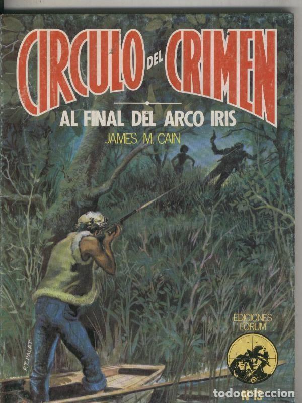 Libros: Forum: Circulo del Crimen numero 013: Al final del arco iris - James M.Cain - Foto 1