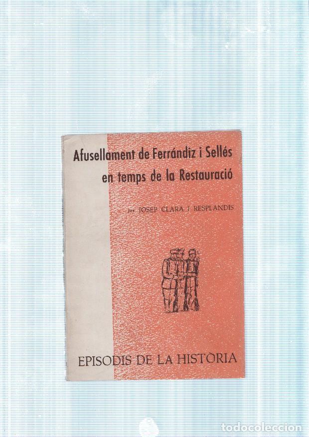Libros: Afusellament de Ferrandiz y Selles en temps de la Restauracio - Marc Aureli Vila - Foto 1