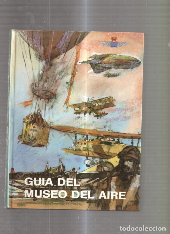 Libros: Guia del Museo del Aire - varios