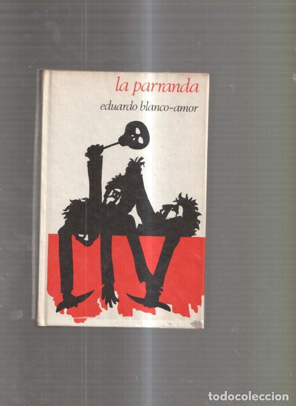 Libros: La parranda - Eduardo Blanco Amor - Foto 1