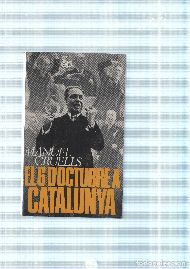 Libros: El 6 d octubre a Catalunya - Manuel Cruells - Foto 1