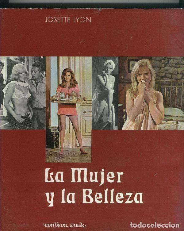 Libri di seconda mano: La mujer y la belleza - Josette Lyon