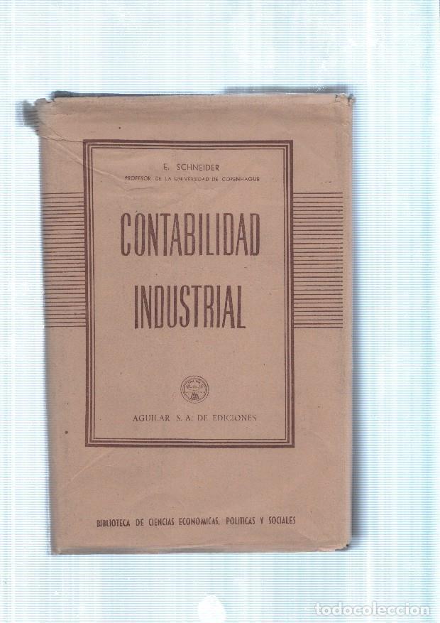 Libros: Contabilidad Industrial - E. Schneider - Foto 1