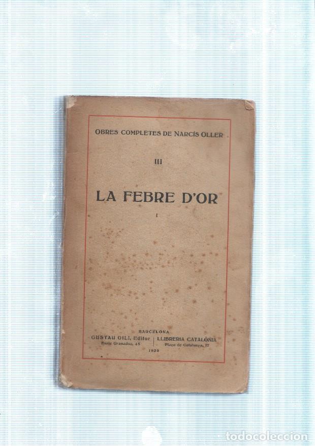 Libros: La Febre d Or volum I - Narcis Oller - Foto 1