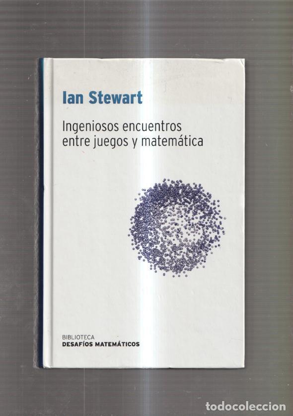 books: Ingeniosos encuentros entre juegos y matematica - Ian Stewart