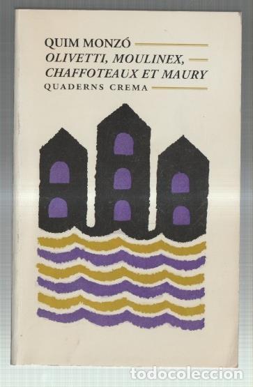 Libros: Olivetti, Moulinex, Chaffoteaux et Maury - Quim Monzo - Foto 1